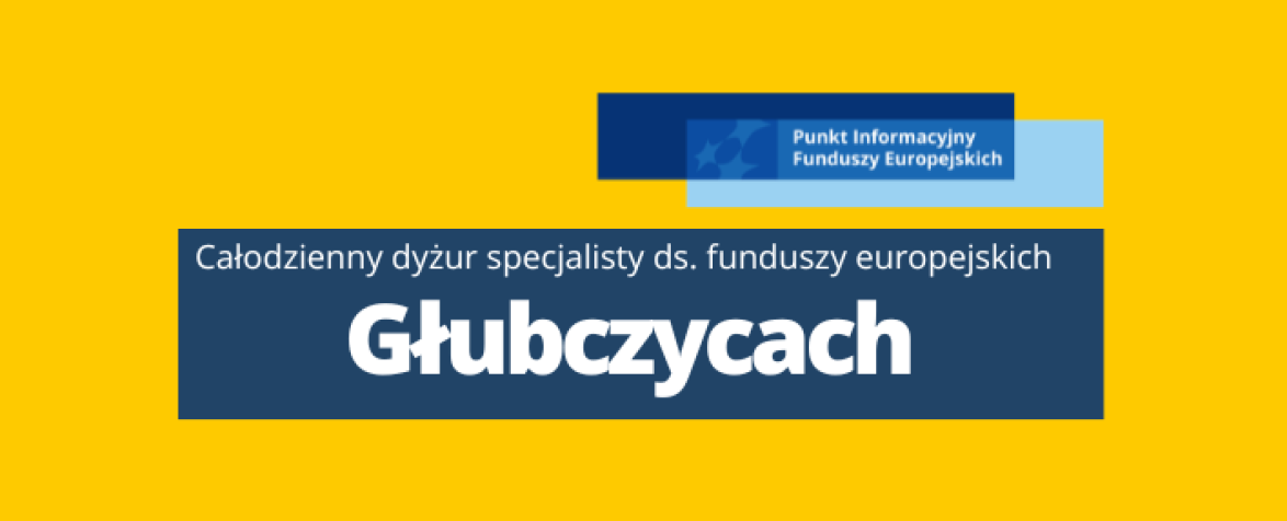 Obrazek promujący wydarzenie pn. Całodzienny dyżur specjalisty ds. Funduszy Europejskich w Głubczycach