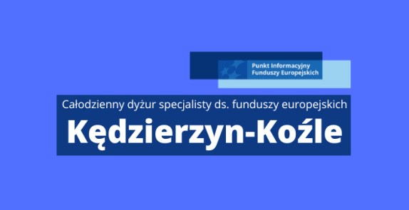 Obrazek promujący wydarzenie pn. Całodzienny dyżur specjalisty ds. Funduszy Europejskich w Kędzierzynie-Koźlu
